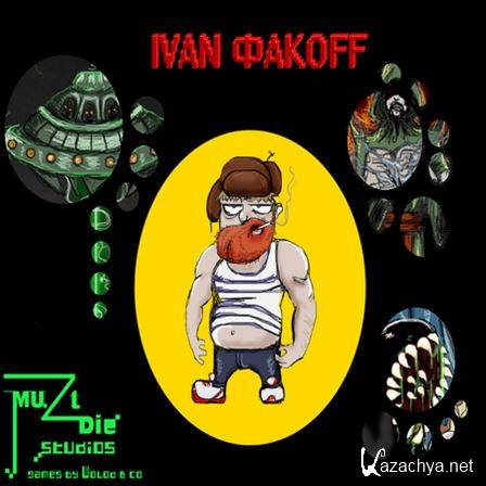   / Ivan Fuckoff / Ivan off (2013) PC