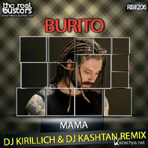 Burito -  (DJ KIRILLICH & DJ KASHTAN Remix)