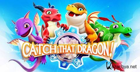Поймай дракона! / Catch that dragon! (2014) Android