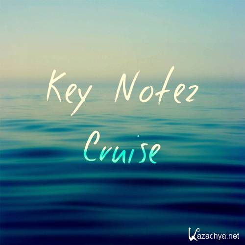 Key Notez - Cruise (2015)