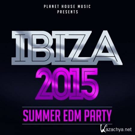 VA - Ibiza 2015 Summer EDM Party (2015)