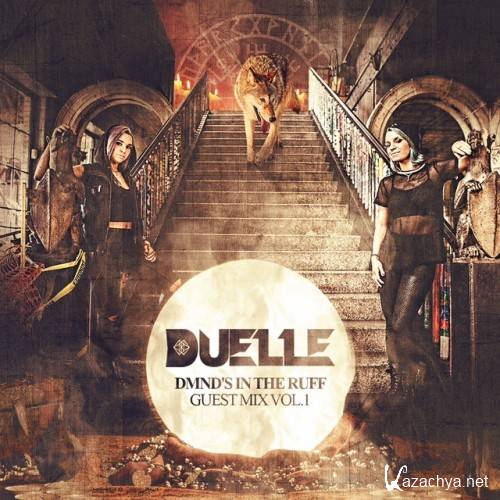 Duelle - DMND's In The Ruff Guest Mix Vol. 1 (2015)
