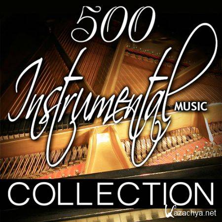 500 Instrumental Music Collection (2015)