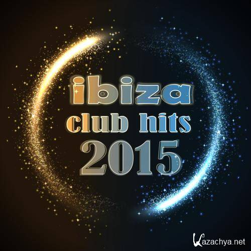 Ibiza Club Hits 2015 (2015)