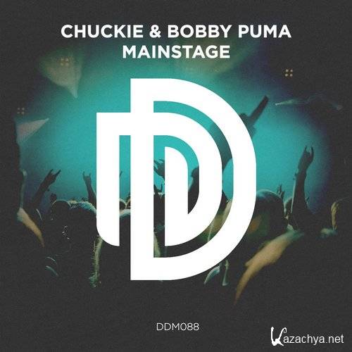 Chuckie & Bobby Puma - Mainstage (2015) DDM088