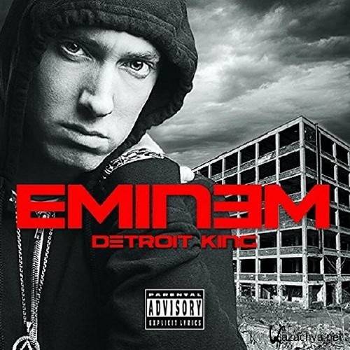 Eminem - Detroit King (2015) lossless