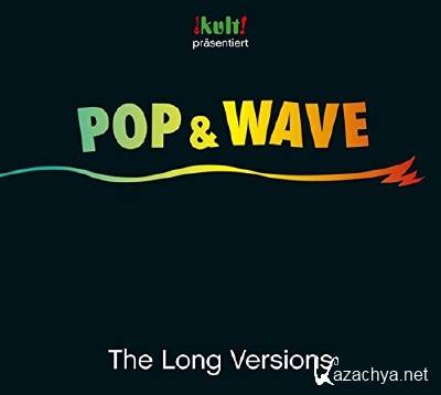Kult! Prasentiert Pop & Wave - The Long Versions 3CD (2015)
