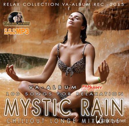 Mystic Rain: Chillout Longe Mix (2015) 