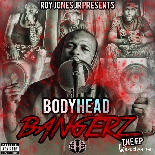 Roy Jones Jr. - Body Head Bangerz EP (2015)