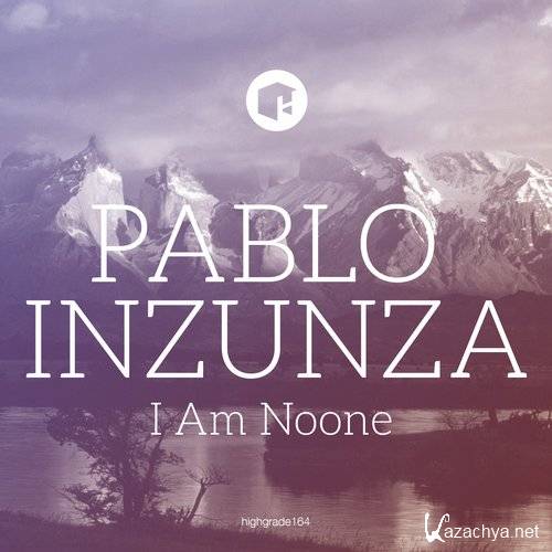 Pablo Inzunza - I Am Noone