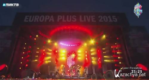  -  (),  ,  ,    [Europa Plus Live 2015] [, ,  2015]