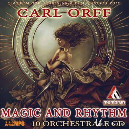 Carl Orff - Rhythm And Magic (2015) 