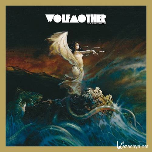 Wolfmother - Wolfmother (10th Anniversary Deluxe Edition) (2015)