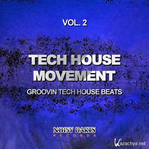 Tech House Movement Vol 2 (Groovin Tech House Beats) (2015)