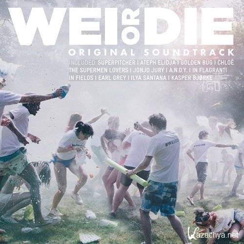 Wei Or Die (Original Motion Picture Soundtrack) (2015)