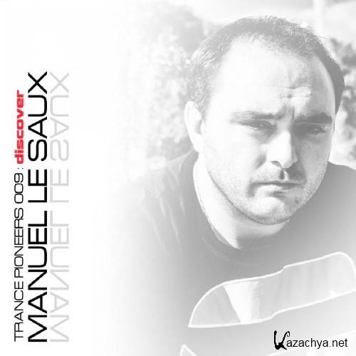 Manuel Le Saux - Trance Pioneers 009 (2015)