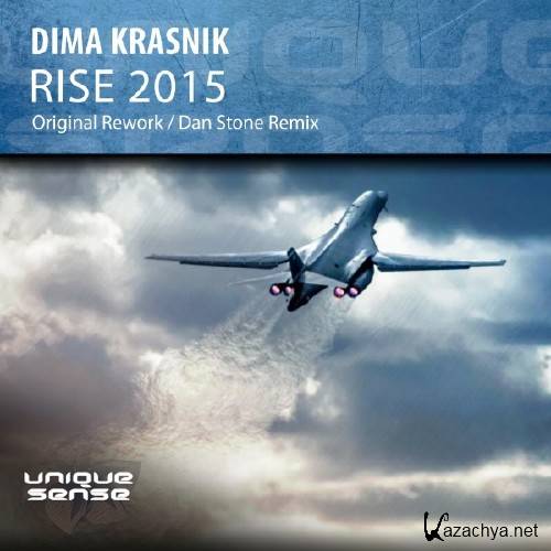 Dima Krasnik - Rise 2015 (Incl Dan Stone Remix) (2015)