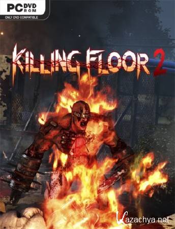 Killing Floor 2 (v1016/2015/RUS/ENG) Repack  W.A.L