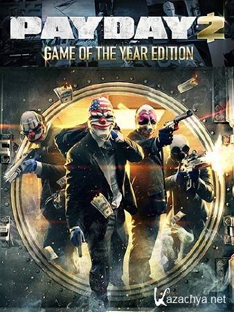 PayDay 2: Game of the Year Edition [v 1.47.3] (2014/Rus/Rus/RePack  Pioneer)