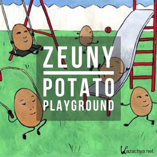 Zeuny - Potato Playground (Original Mix)