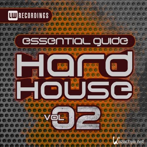 Essential Guide: Hard House, Vol. 2 (2016)