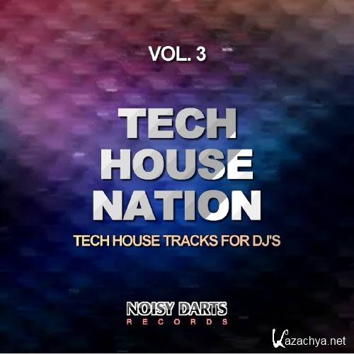 Tech Nation, Vol. 3 (Tech Tracks for DJ's) (2016)