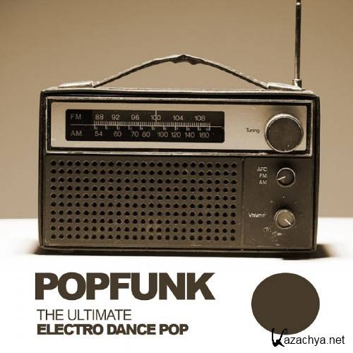 Popfunk: The Ultimate Electro Dance Pop (2016)