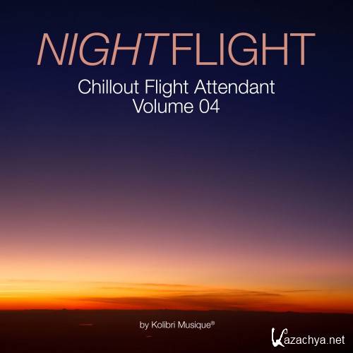 Nightflight Chillout Flight Attendant, Vol. 4 (Mixed By Alessandro Garofani) (2016)