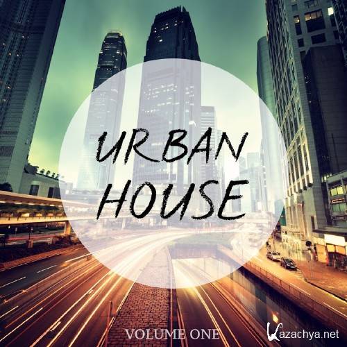 Urban House, Vol. 1 (Feel The Urban Way Of Music) (2016)