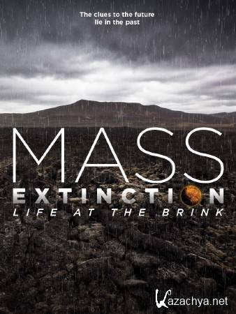     / Mass Extinction: Life on the Brink (2014) HDTVRip (720p)