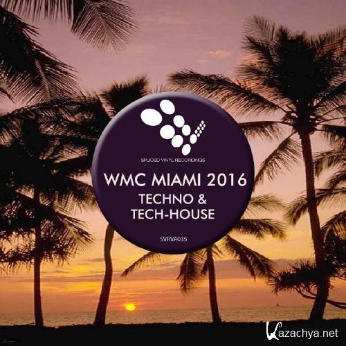 WMC Miami 2016: Techno & Tech-House (2016)