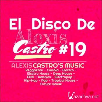 El Disco De Alexis Castro 19 (2016)