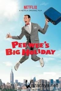   - / Pee-Wee's big holiday (2016) WEB-DLRip