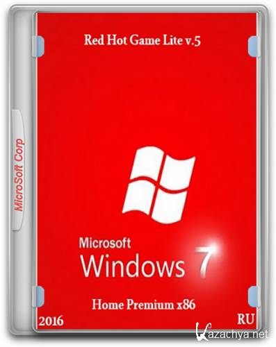 Windows 7 Home Premium - Red Hot Game Lite (x86) Lite v.5 (2016/RUS/by Vlazok)