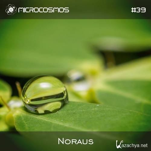 Noraus - Microcosmos Chillout & Ambient Podcast 039 (2016)
