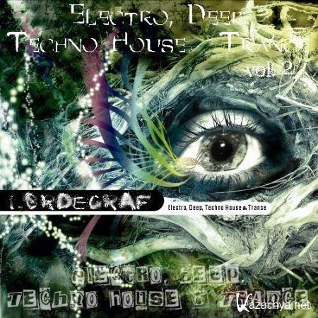     Electro, Deep, Techno House  Trance  LORDEGRAF vol. 2 (2016)