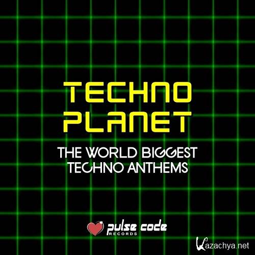 Techno Planet (The World Biggest Techno Anthems) (2016)