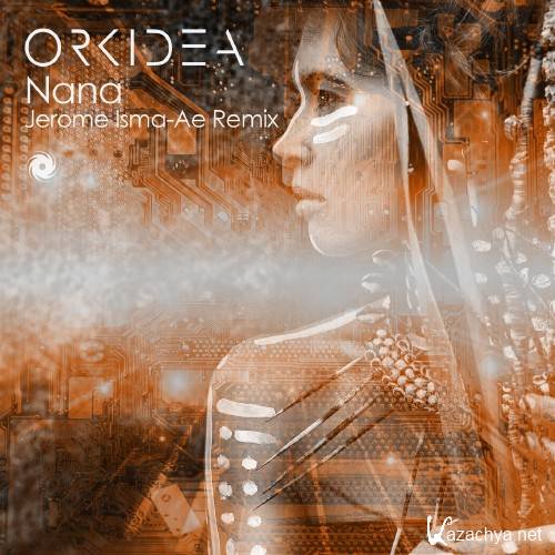 Orkidea - Nana (Jerome Isma-Ae Remix) (2016)