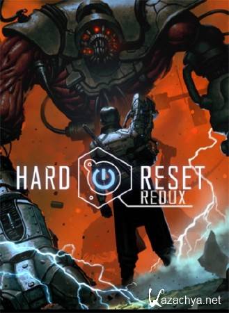 Hard Reset Redux (2016/RUS/ENG/MULTi5/GOG)