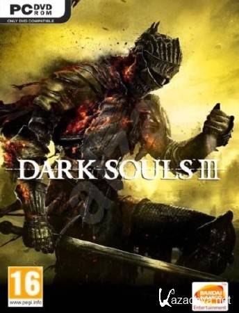 Dark Souls 3: Deluxe Edition (v1.05/2016/RUS/ENG) RePack  xatab