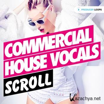 Commercial House Vocals Scroll (2016)