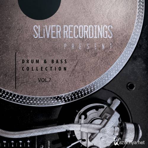 SLIVER Recordings Drum & Bass Collection, Vol. 7 (2016)
