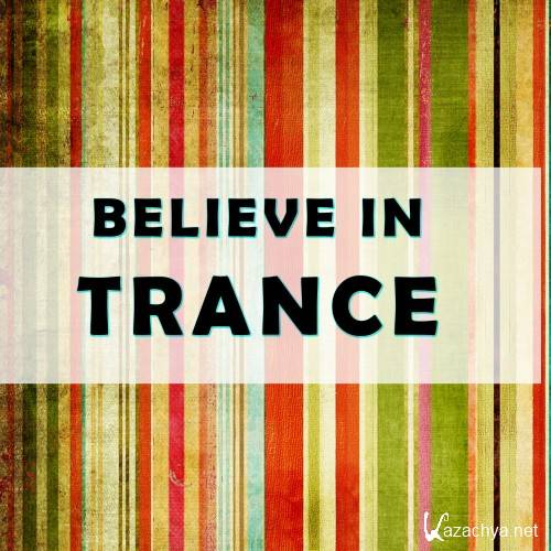 Believe in Trance (2016)