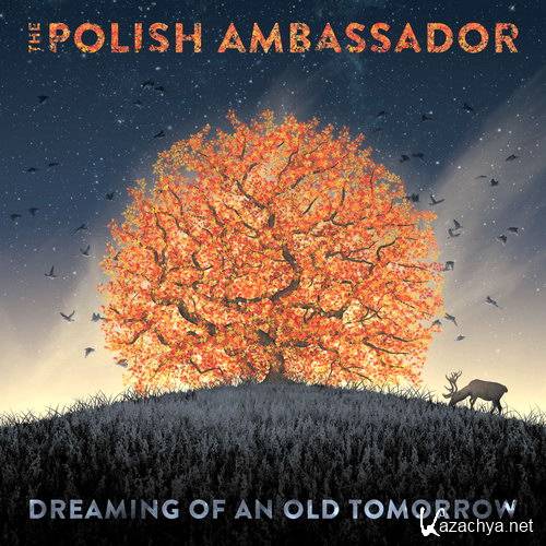 The Polish Ambassador - Dreaming of an Old Tomorrow (2016)