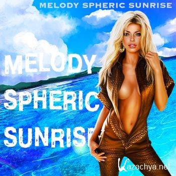 Melody Spheric Sunrise (2016)