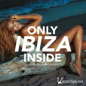 Only IBIZA Inside Vol 3 (The Summer Deep House Session) (2016)