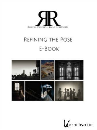 Rocco Ancora & Ryan Schembri. Refining The Pose - eBook