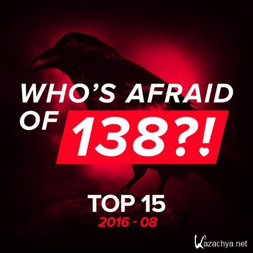 Who's Afraid Of 138 Top 15 2016-08 (2016)