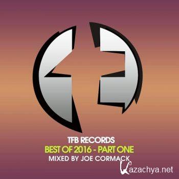 TFB Records Best Of 2016 Pt 1 (Mixed By Joe Cormack) (2016)