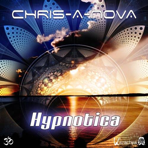 Chris-A-Nova - Hypnotica (2016)